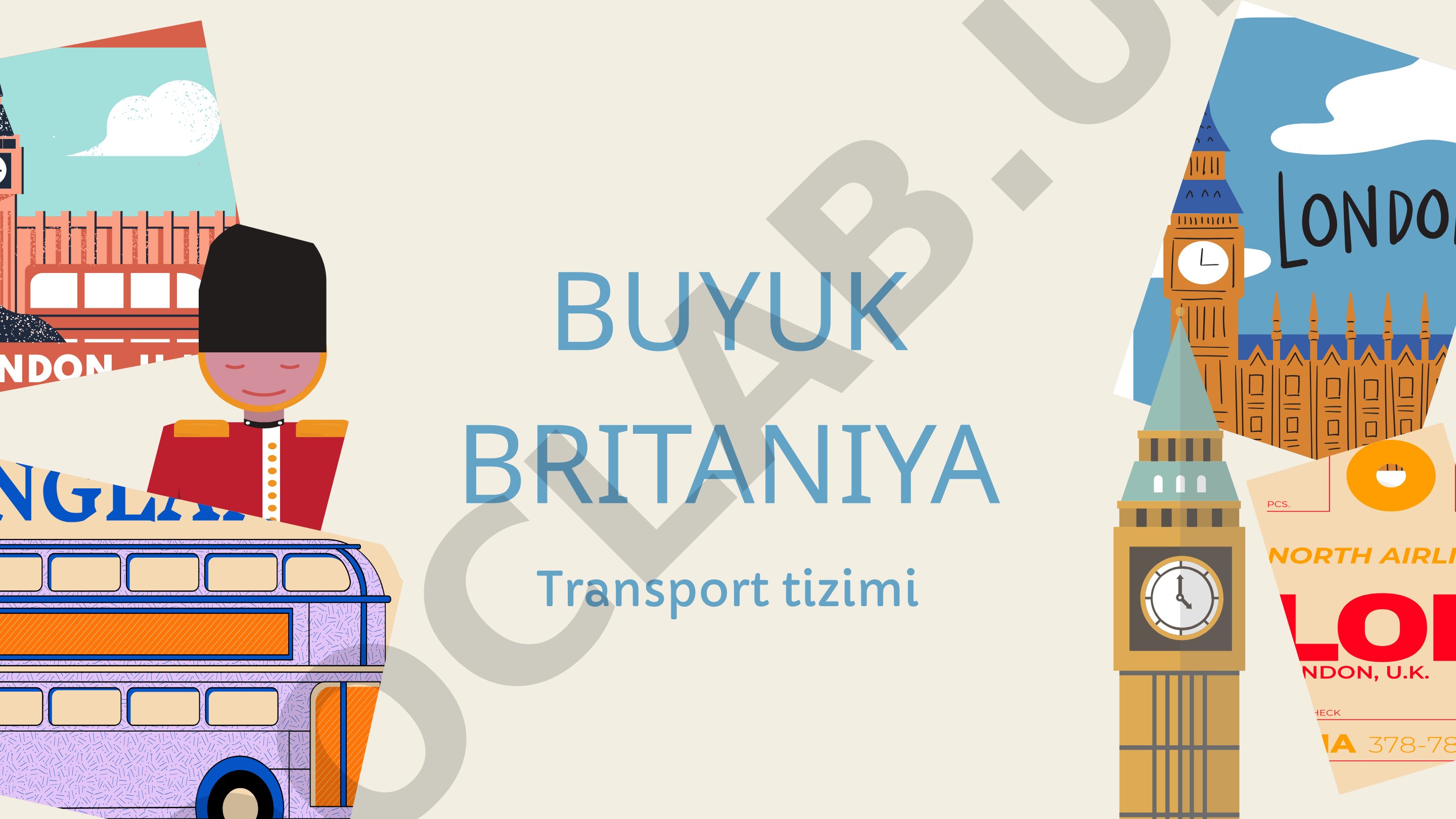 Buyuk Britaniya transport tizimi taqdimoti