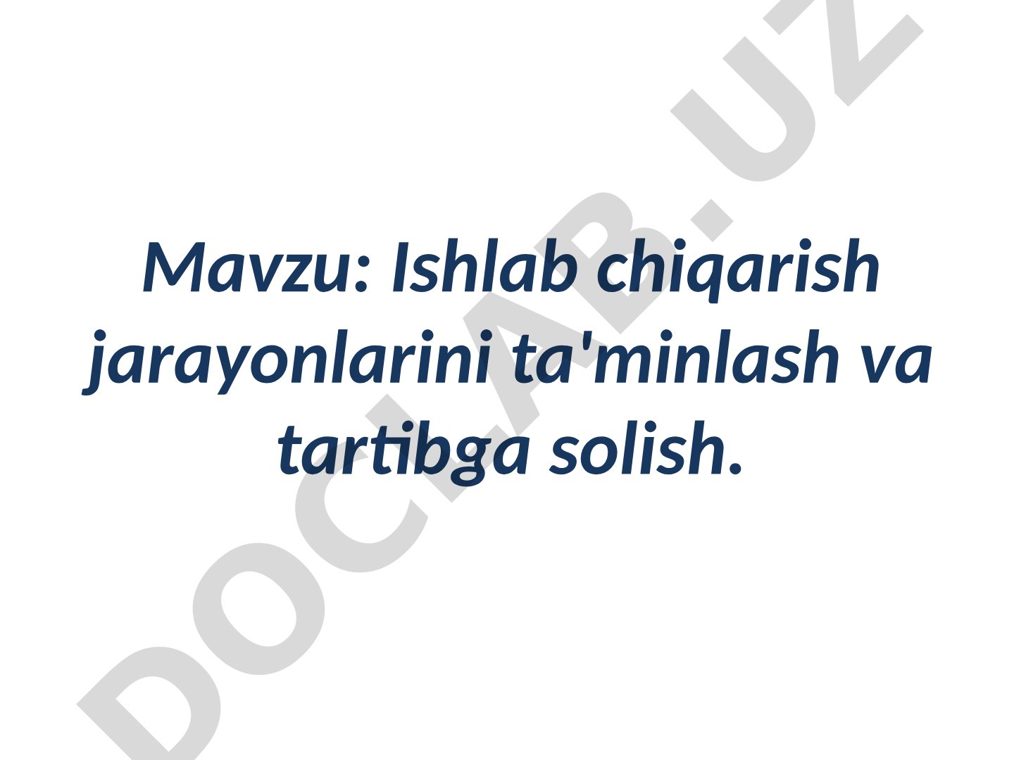 Ishlab chiqarish jarayonlarini ta'minlash va tartibga solish