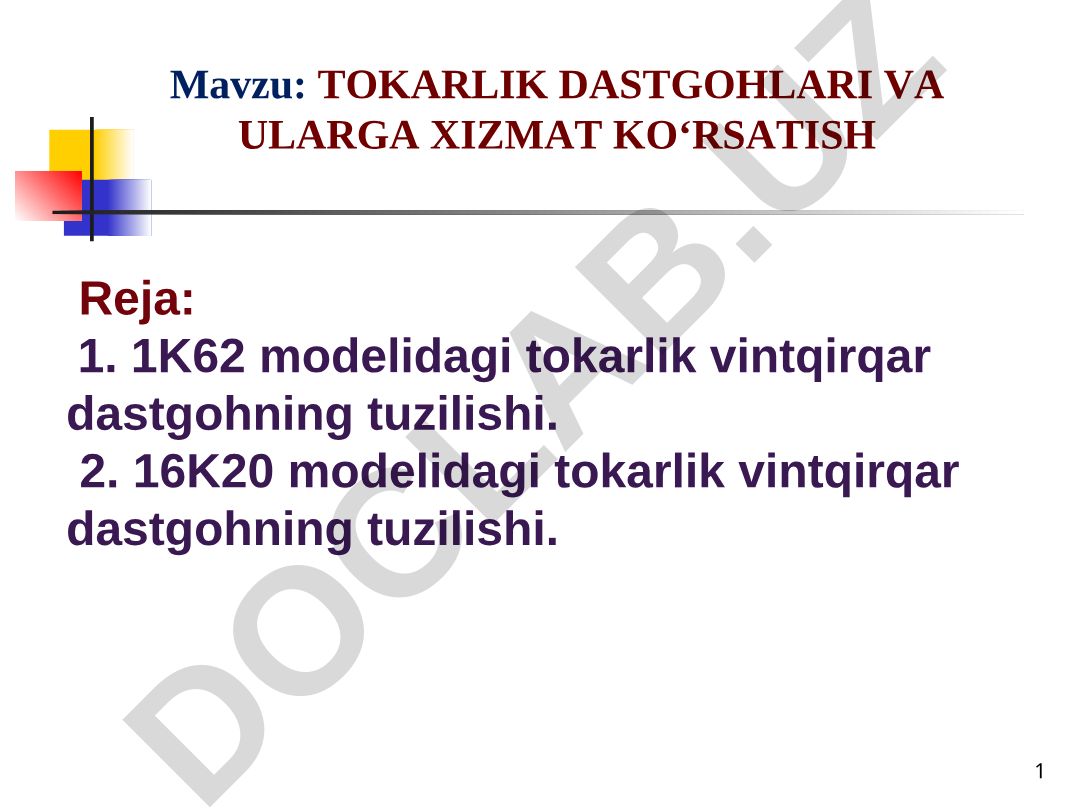 TOKARLIK DASTGOHLARI VA ULARGA XIZMAT KO‘RSATISH
