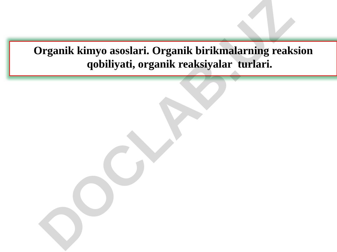Organik kimyo asoslari va tarixi