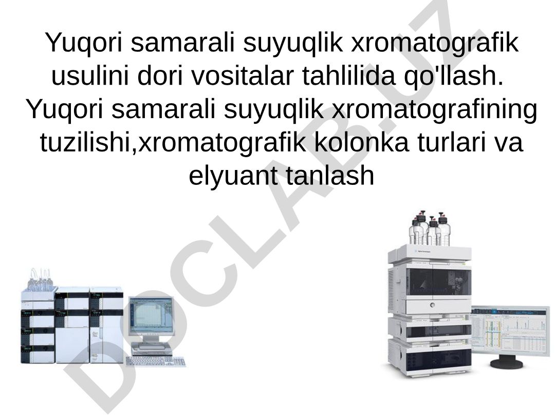 Yuqori samarali suyuqlik xromatografik usulini dori vositalar tahlilida qo'llash