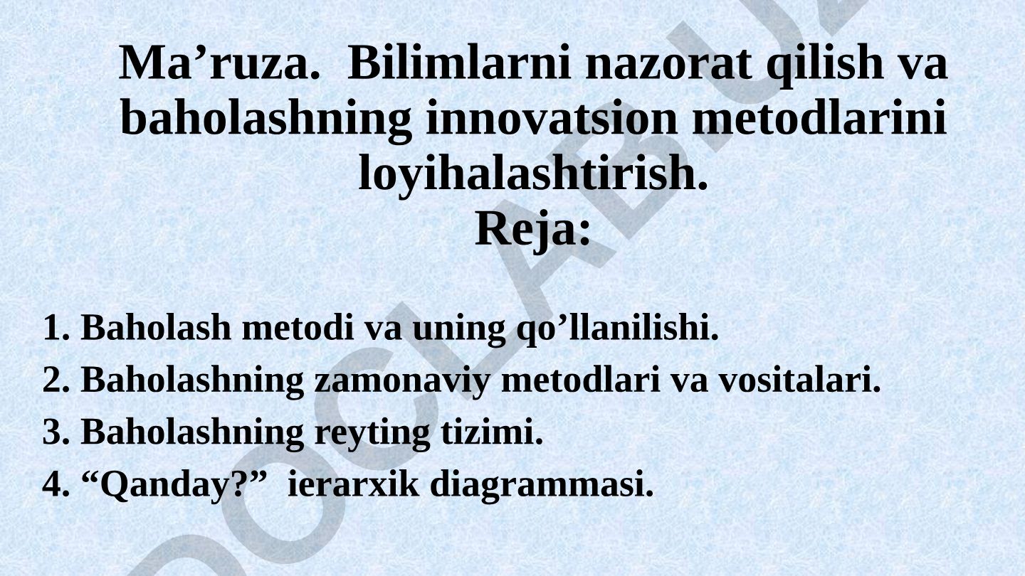 Bilimlarni nazorat qilish va baholashning innovatsion metodlarini loyihalashtirish