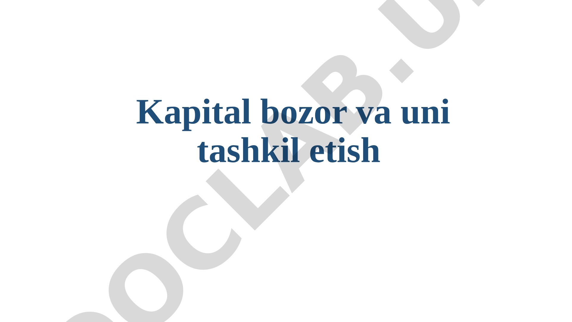 Kapital bozor va uni tashkil etish