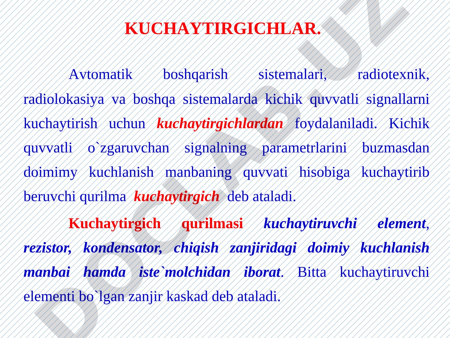 Kuchaytirgichlar: avtomatik boshqarish sistemalarida kichik quvvatli signallarni kuchaytirish