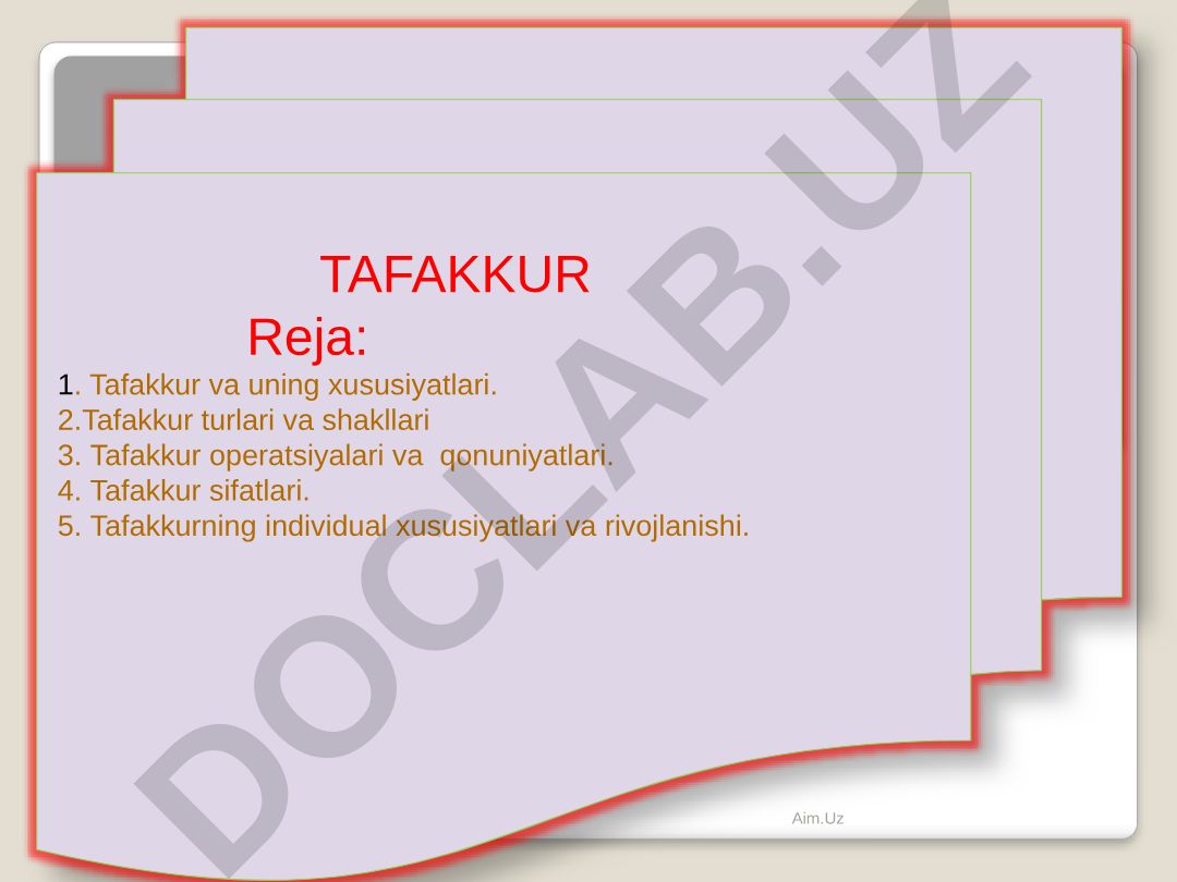Tafakkur: xususiyatlari, turlari, operatsiyalari va rivojlanishi