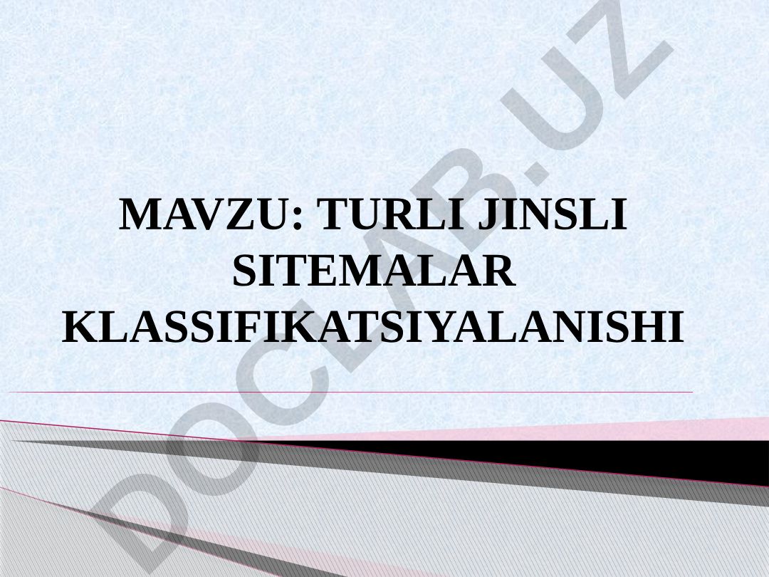 Turli jinsli sistemalar klassifikatsiyalanishi