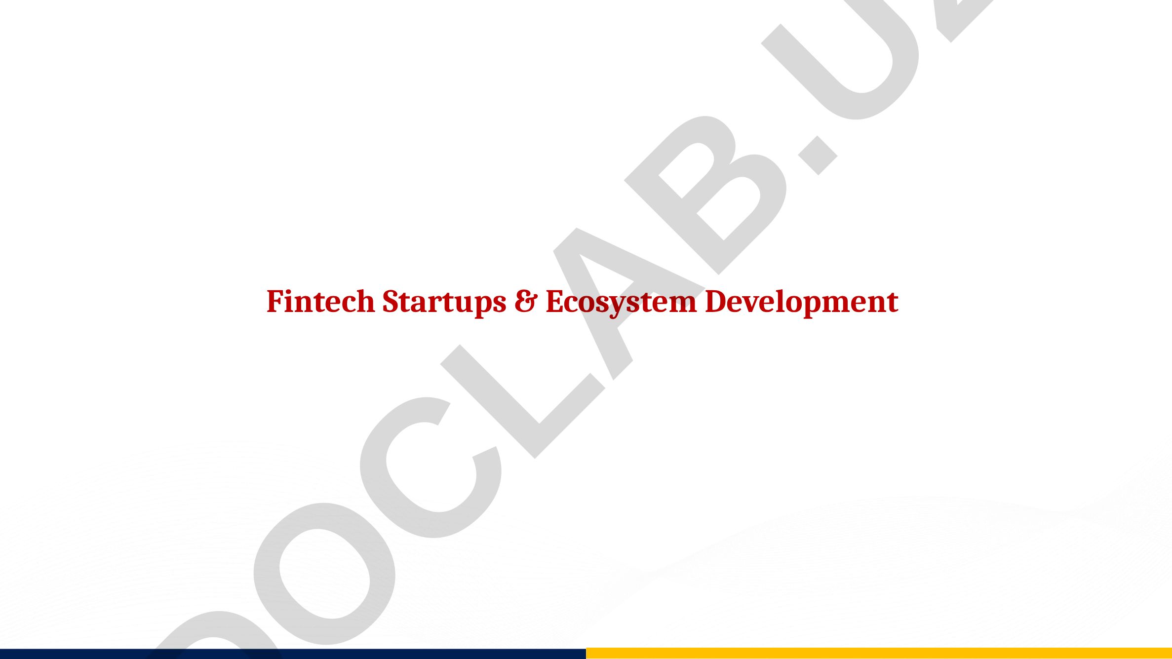 Fintech Startups & Ecosystem Development