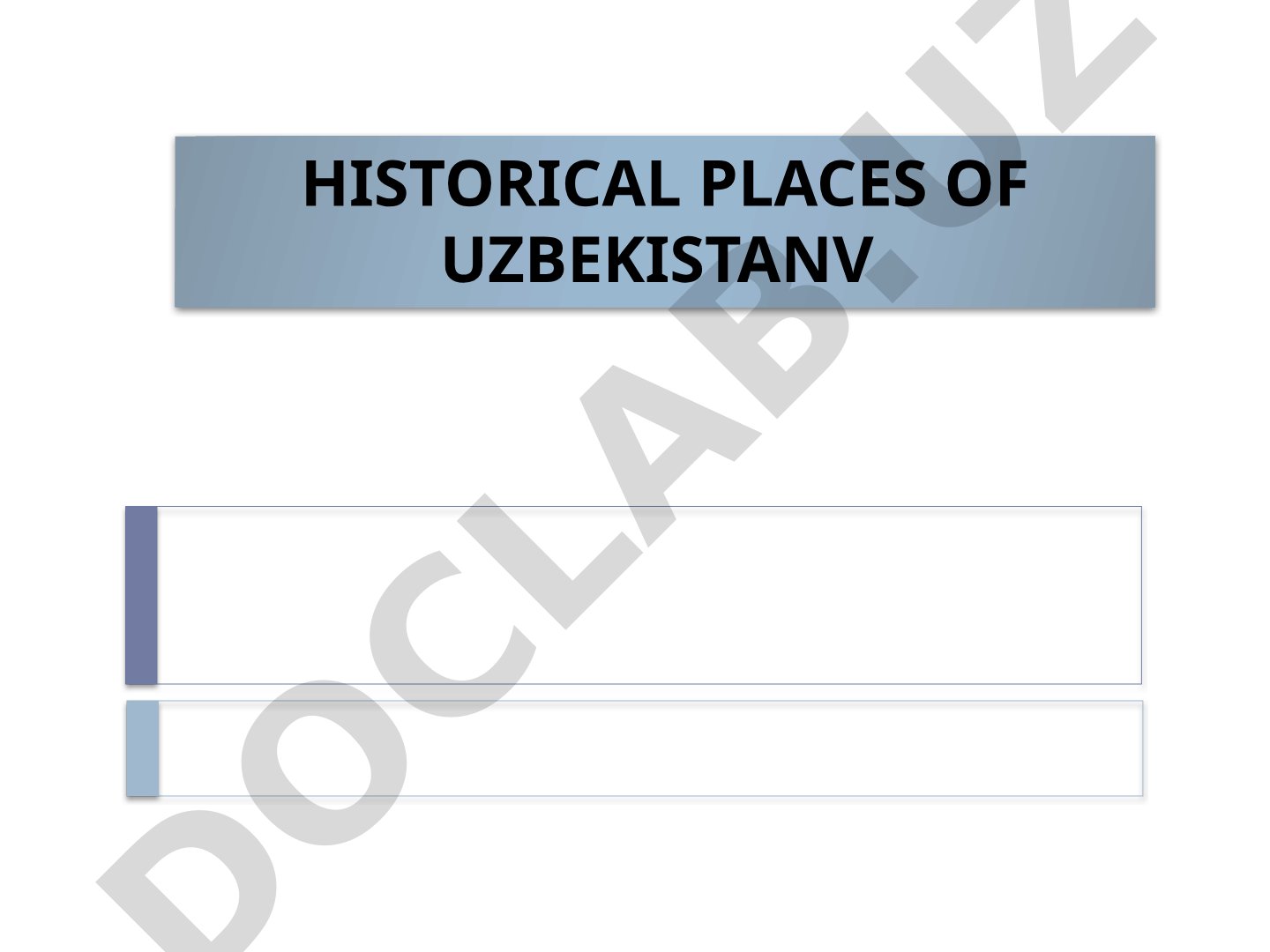 Historical Places of Uzbekistan: Samarkand and Bukhara