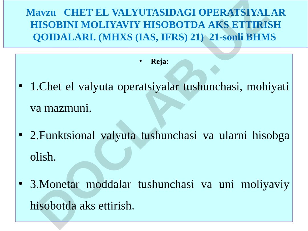 Chet el valyutasidagi operatsiyalar hisobini moliyaviy hisobotda aks ettirish qoidalari (MHXS 21)