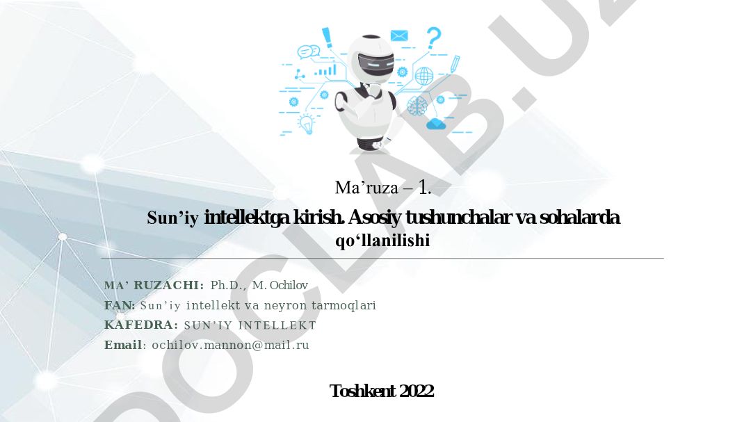 Sun’iy intellektga kirish. Asosiy tushunchalar va sohalarda qo‘llanilishi