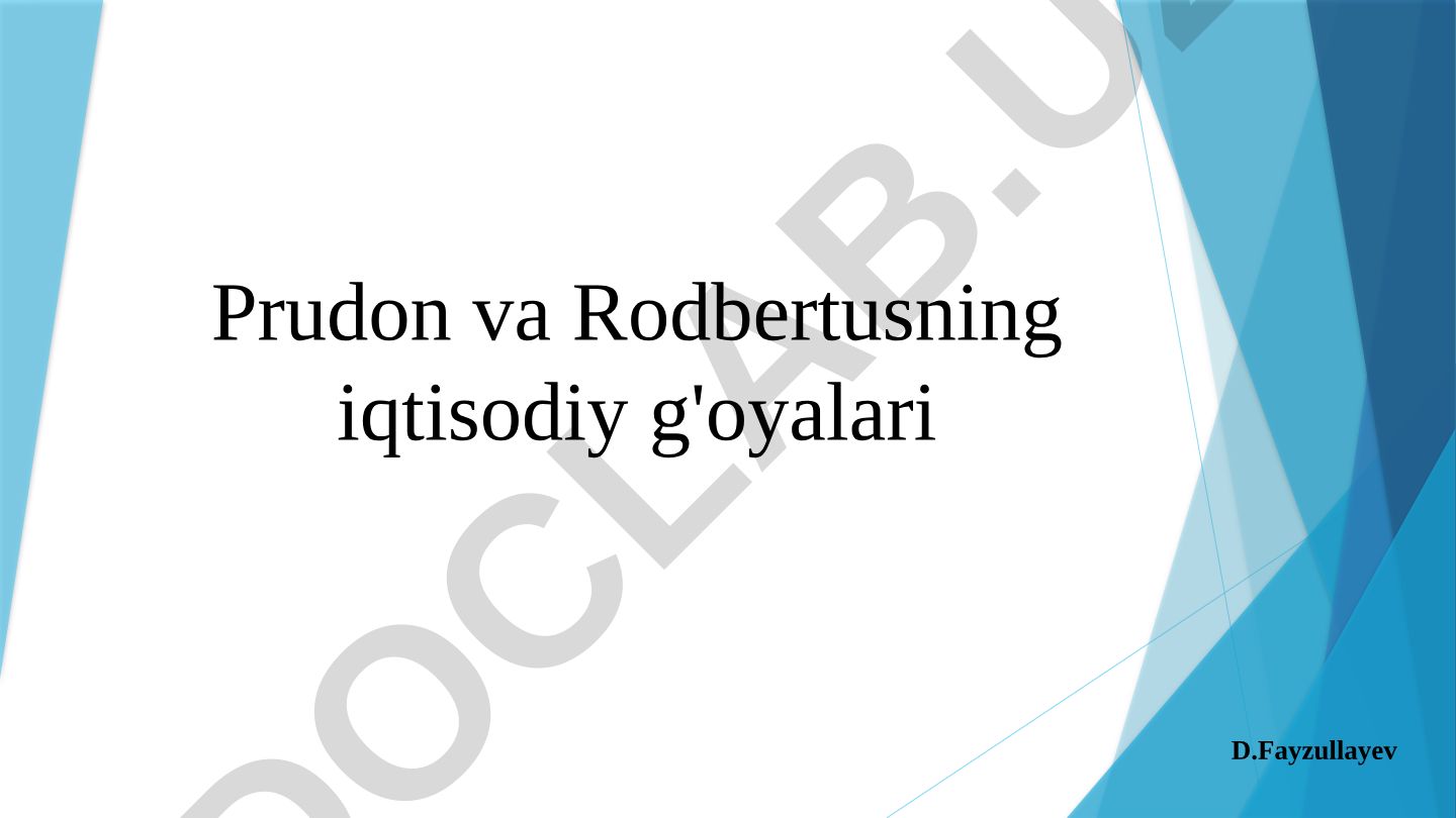 Prudon va Rodbertusning iqtisodiy g'oyalari