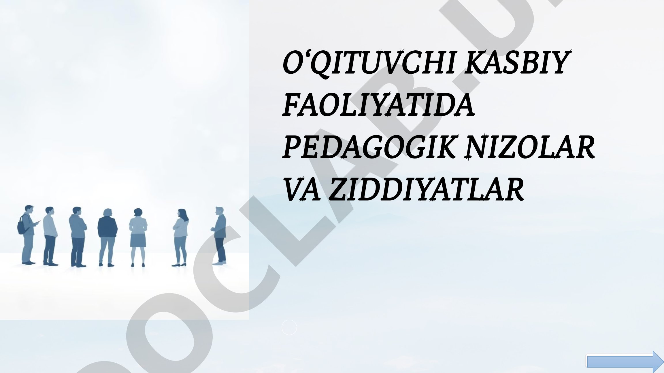 O‘qituvchi kasbiy faoliyatida pedagogik nizolar va ziddiyatlar