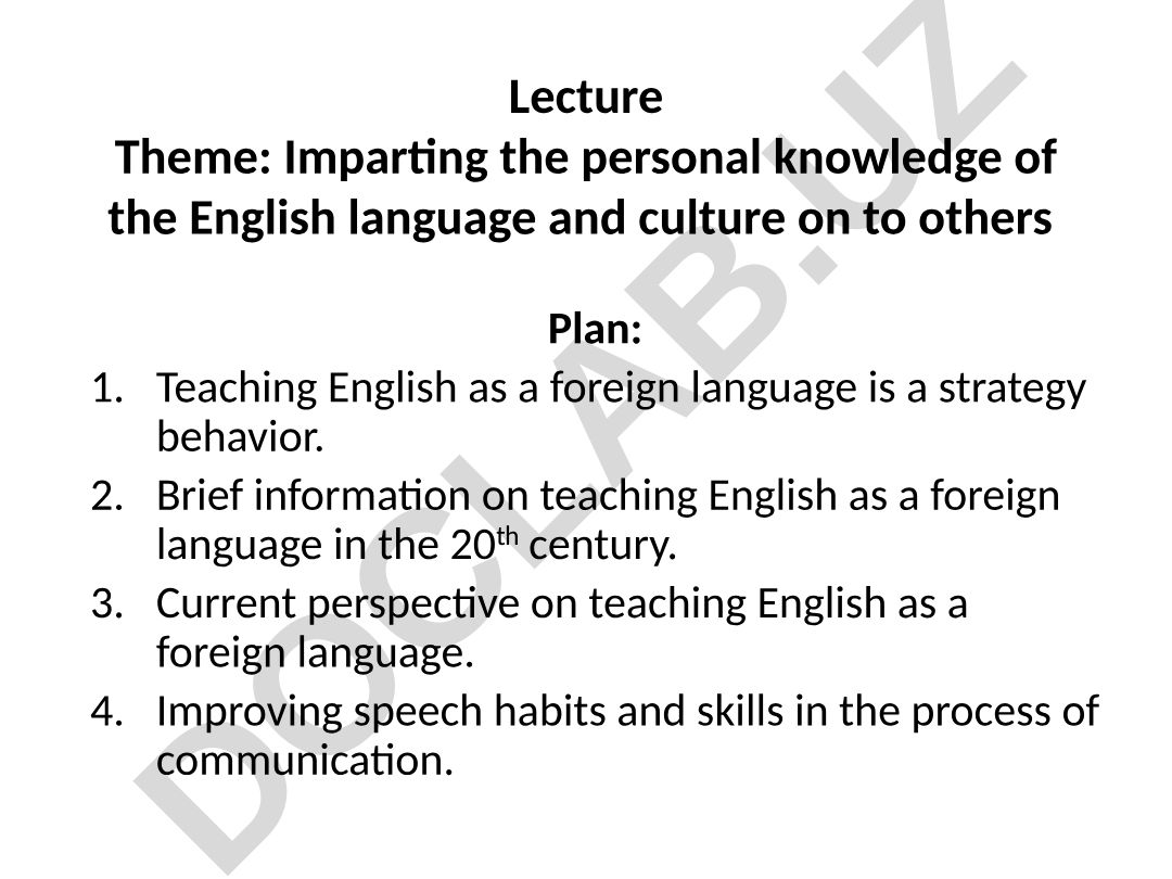Teaching English as a Foreign Language: Strategies and Historical Perspectives