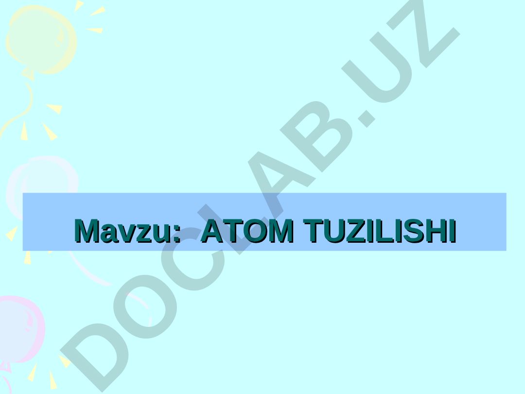 Atom tuzilishi va spektridagi qonuniyatlar