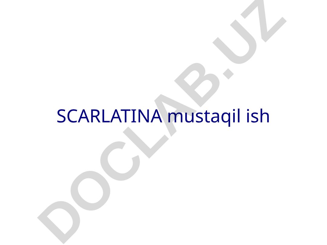 Скарлатина – уткир инфекцион касаллик, патогенез ва клиникаси