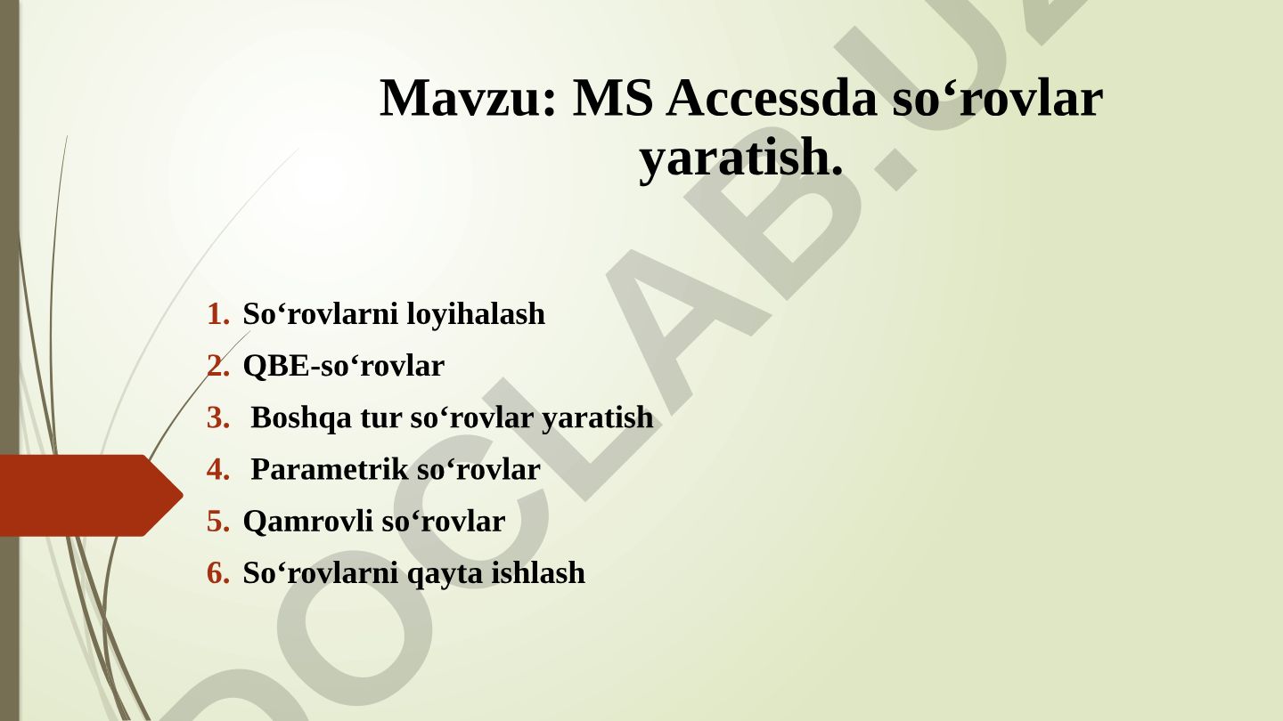 MS Accessda so‘rovlar yaratish