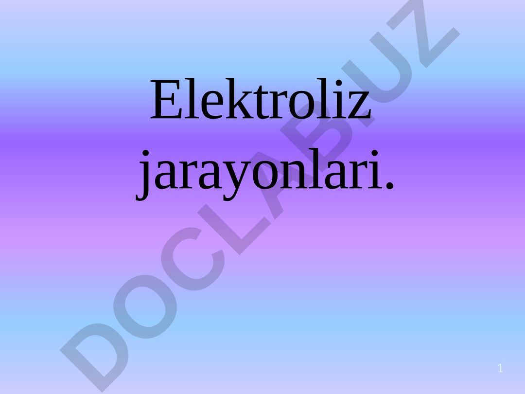 Elektroliz jarayonlari
