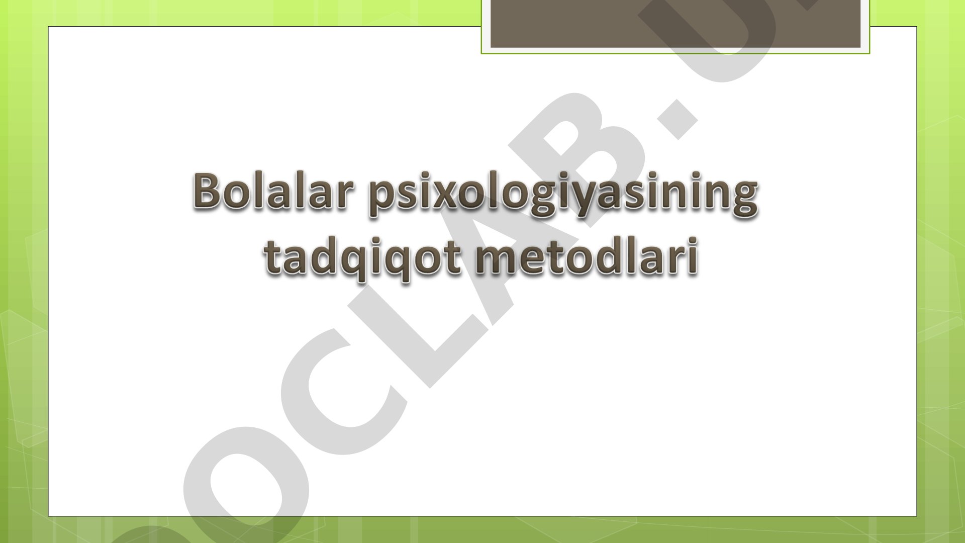 Bolalar psixologiyasining asosiy metodlari