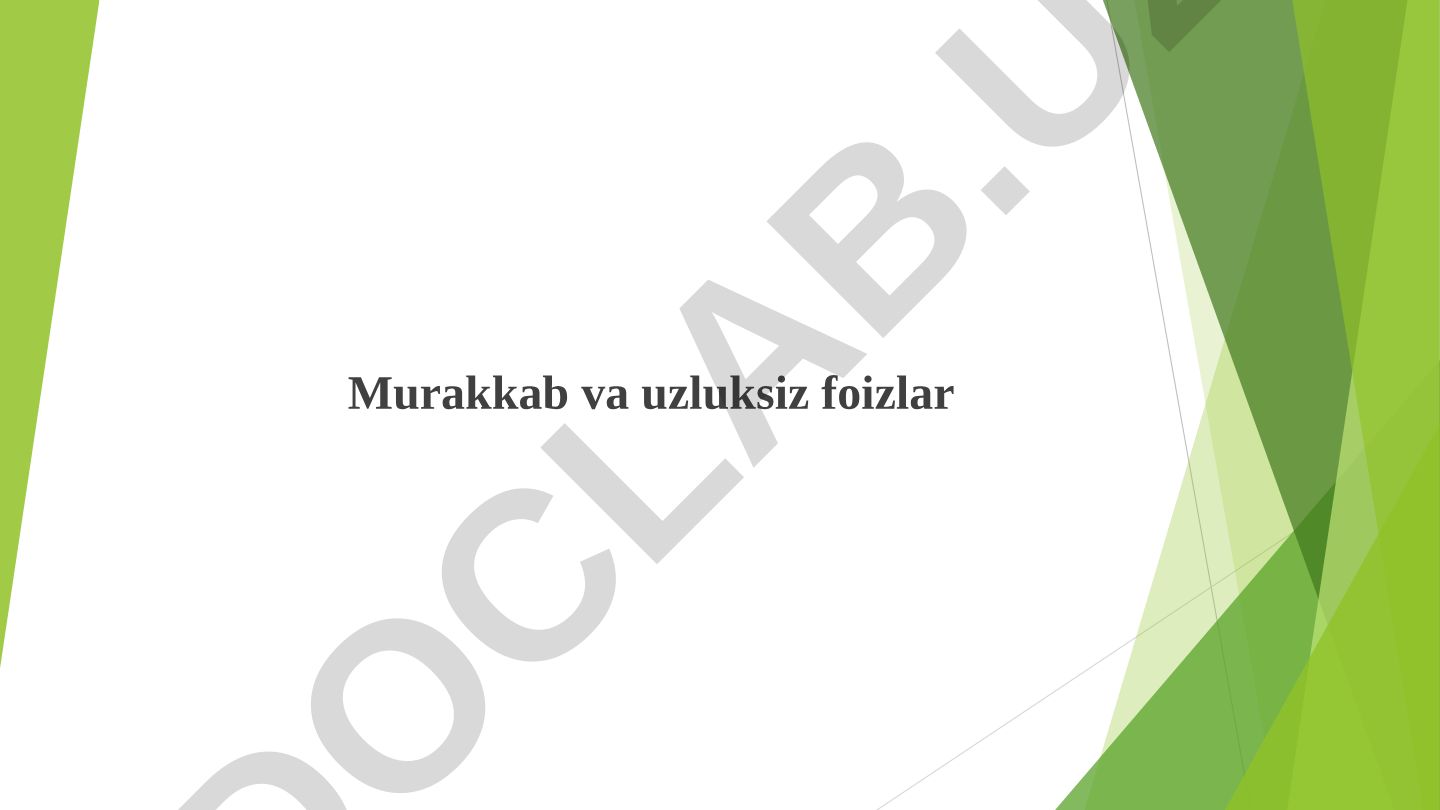 Murakkab va uzluksiz foizlar