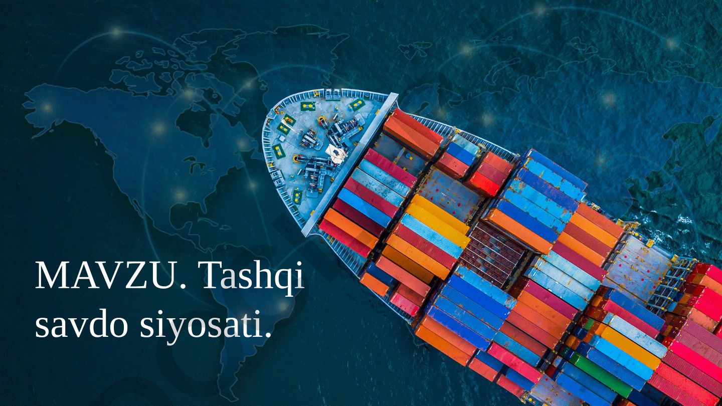 Tashqi savdo siyosati