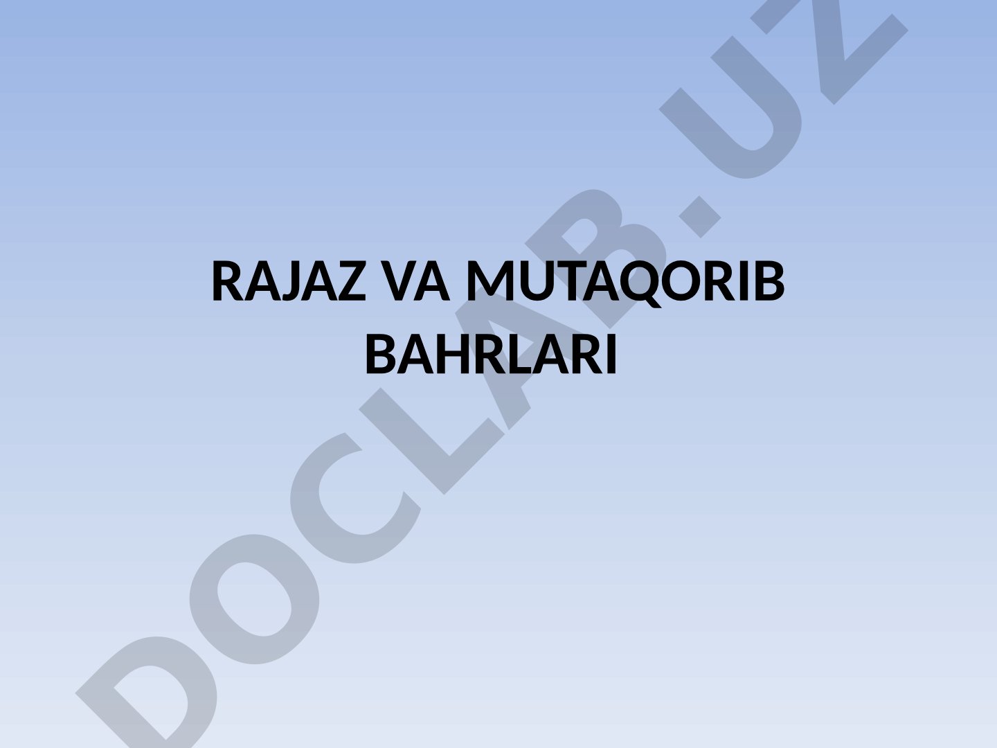 Rajaz va mutaqorib bahrlari taqdimoti