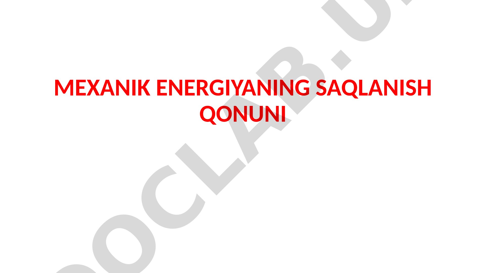 Mexanik energiyaning saqlanish qonuni, mexanik ish va quvvat