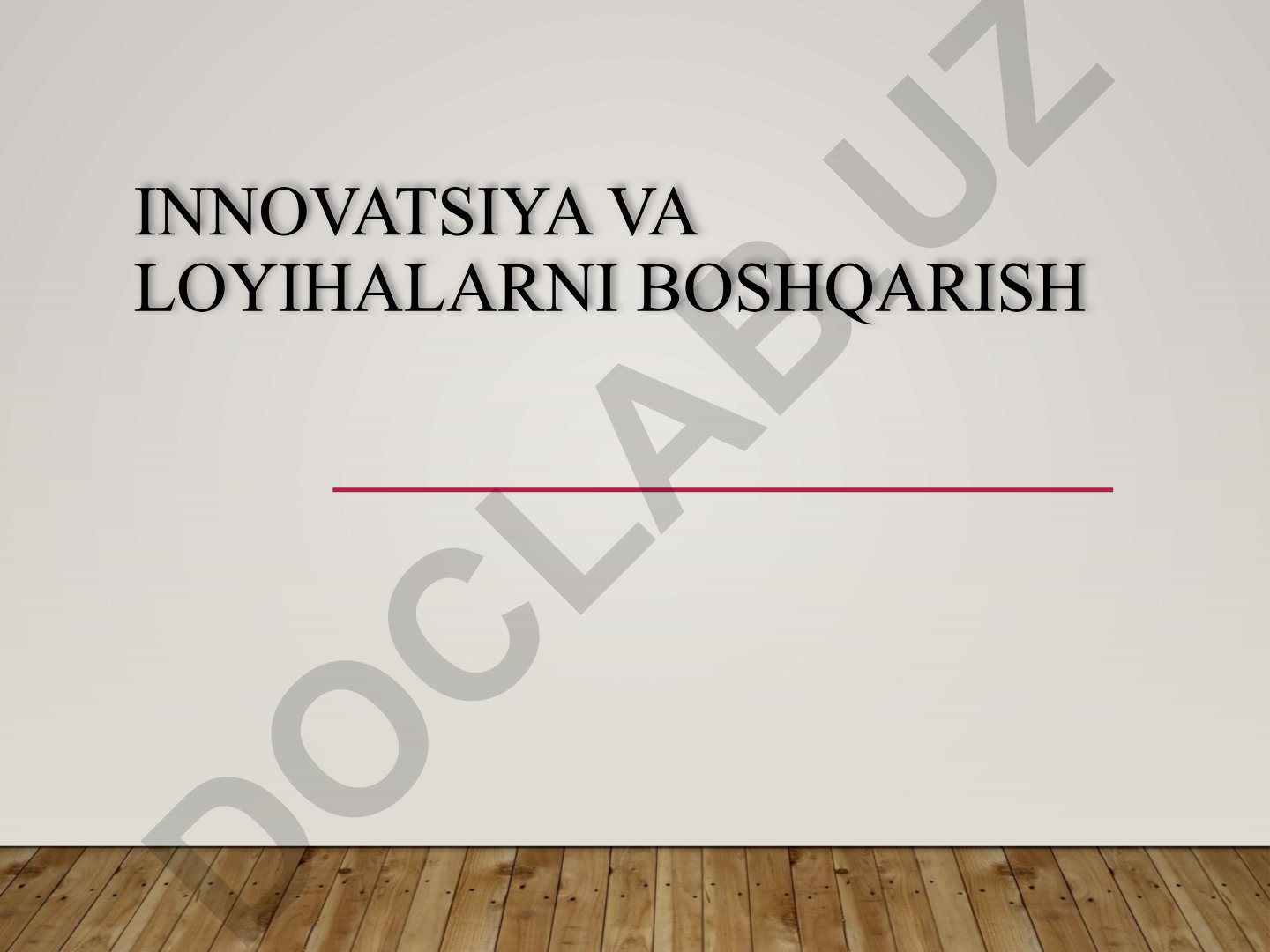 Innovatsiya va loyihalarni boshqarish