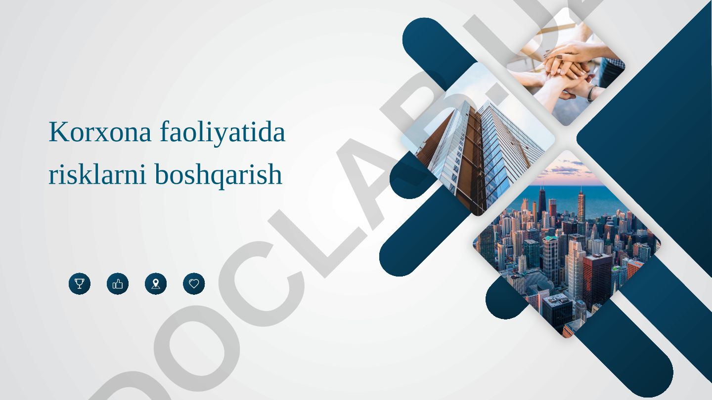 Korxona faoliyatida risklarni boshqarish