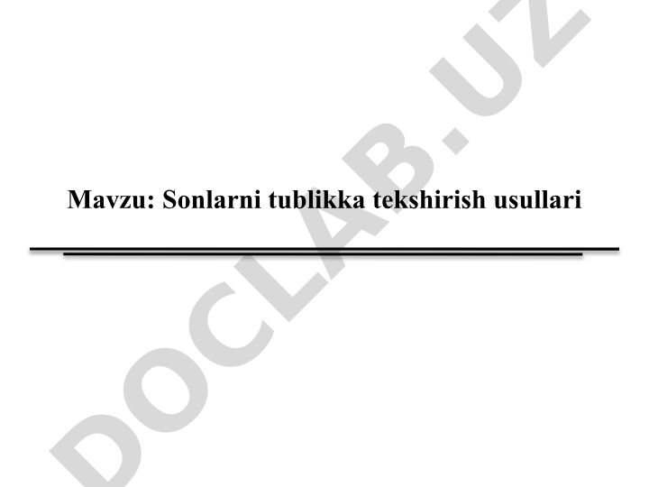 Sonlarni tublikka tekshirish usullari