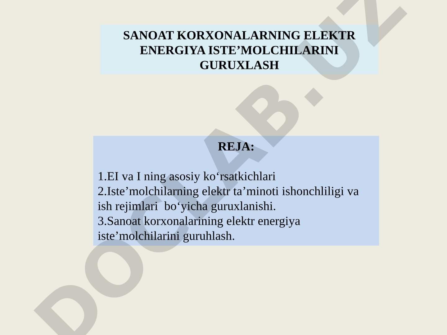 Sanoat korxonalarning elektr energiya iste'molchilarini guruhlash