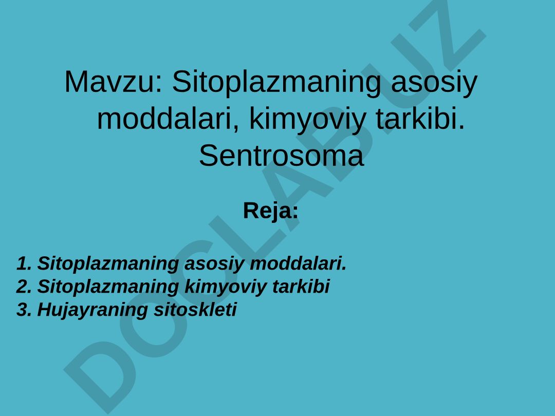 Sitoplazmaning asosiy moddalari, kimyoviy tarkibi