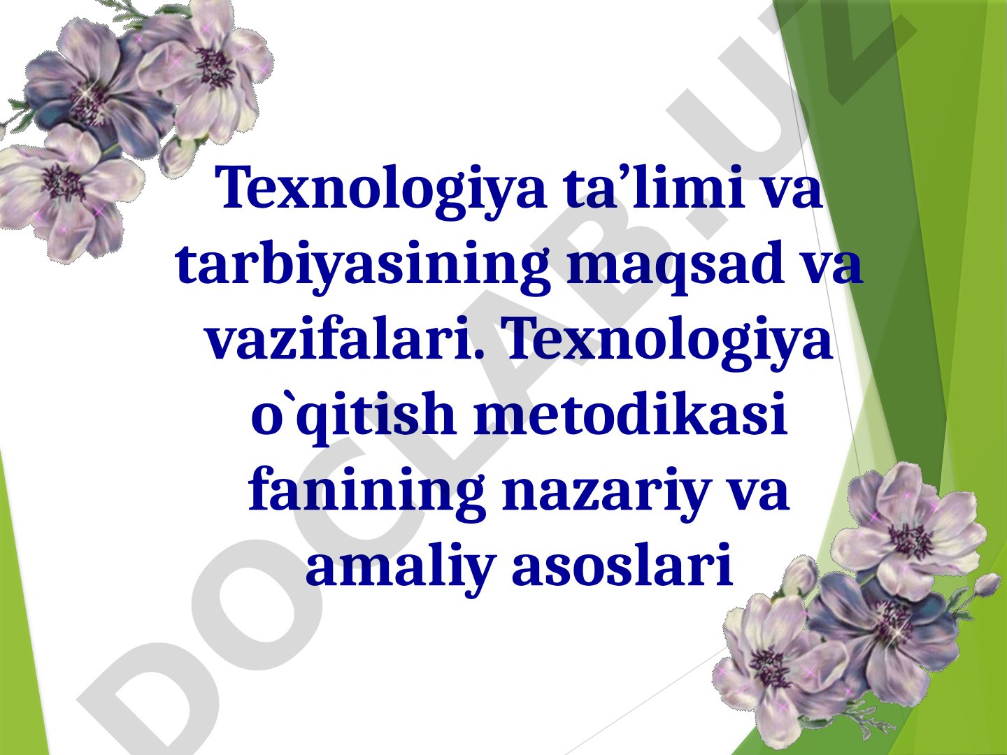 Texnologiya ta’limi va tarbiyasining maqsad va vazifalari