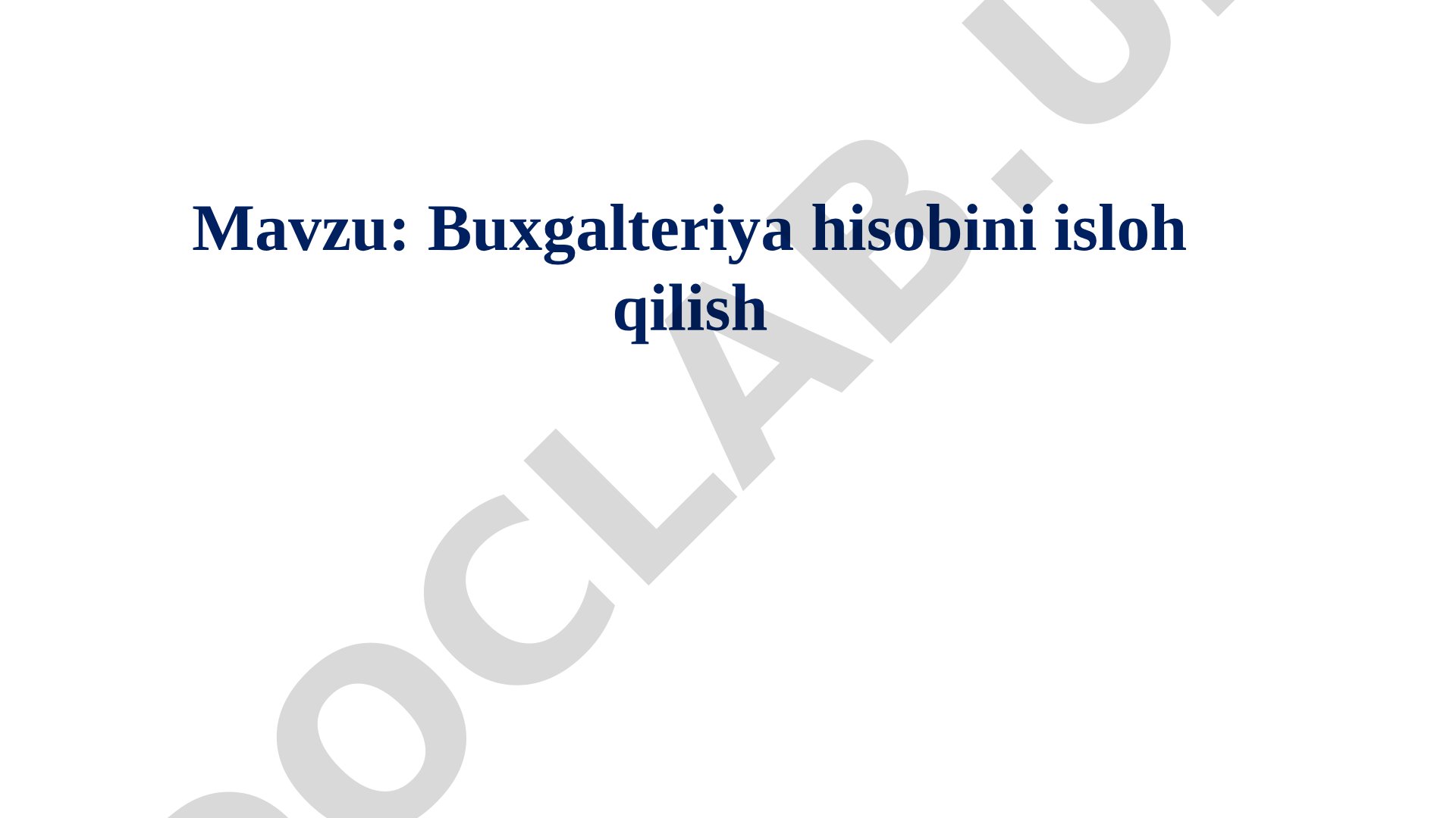 Buxgalteriya hisobini isloh qilish