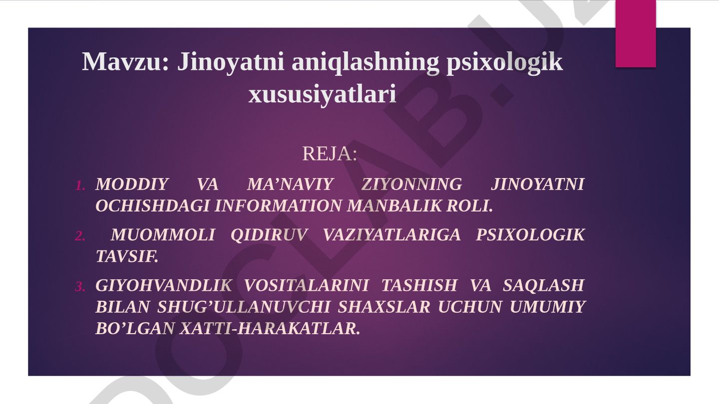 Jinoyatni aniqlashning psixologik xususiyatlari