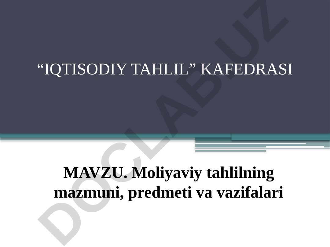 Moliyaviy tahlilning mazmuni, predmeti va vazifalari