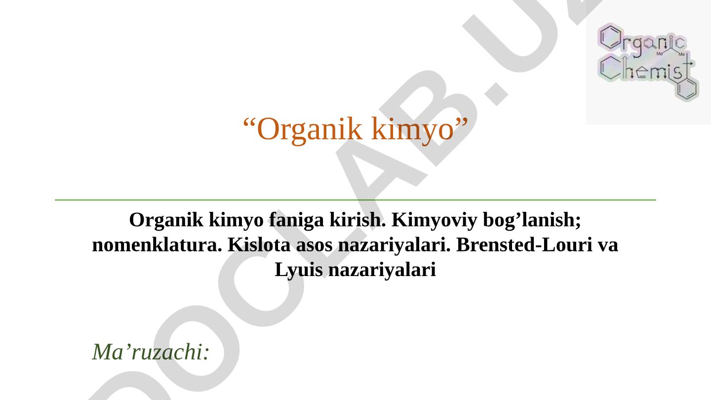 Organik kimyo faniga kirish va asosiy tushunchalar