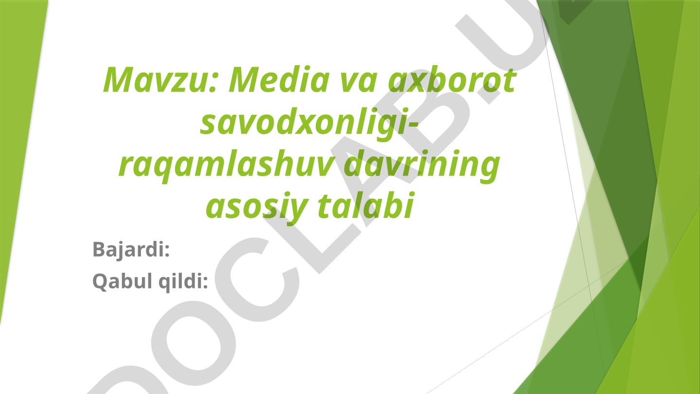 Media va axborot savodxonligi - raqamlashuv davrining asosiy talabi