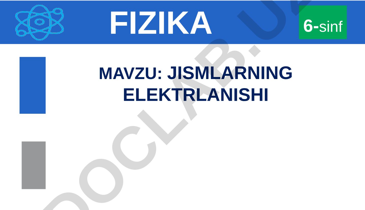 Jismlarning elektrlanishi va atom tuzilishi