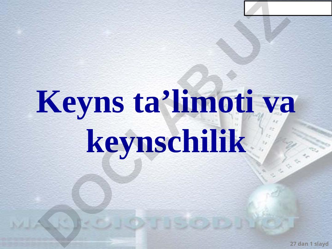 Keyns ta'limoti va iqtisodiy o'sish