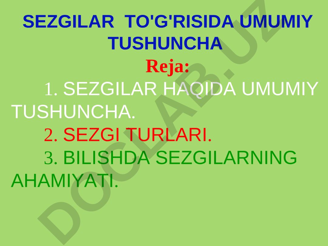 Sezgilar haqida umumiy tushuncha, turlari va bilishdagi ahamiyati