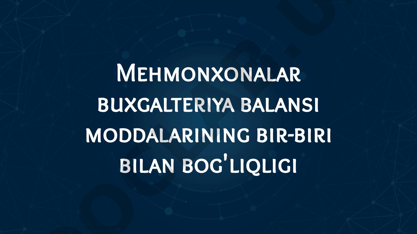 Mehmonxonalar buxgalteriya balansi taqdimoti