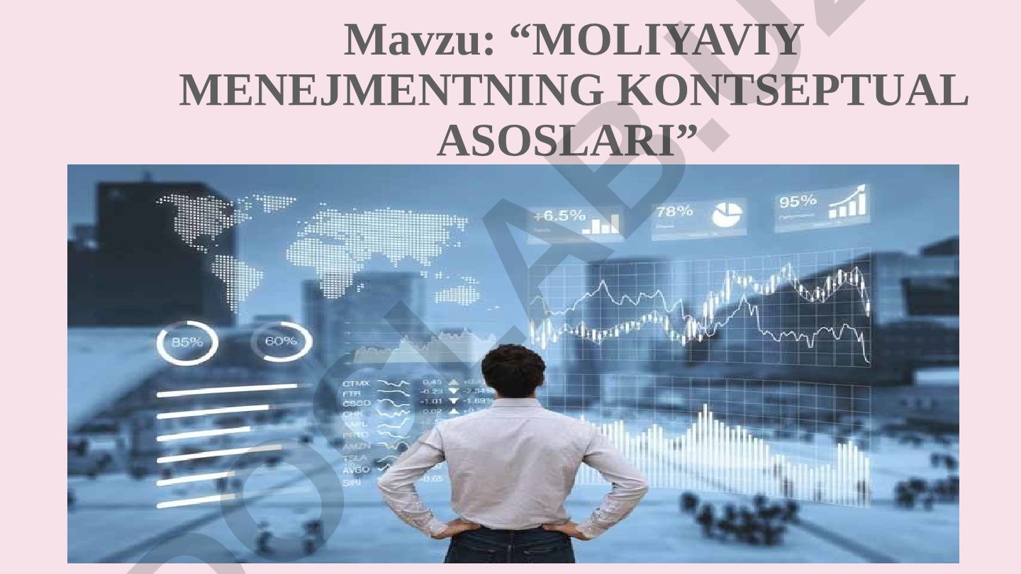 MOLIYAVIY MENEJMENTNING KONTSEPTUAL ASOSLARI