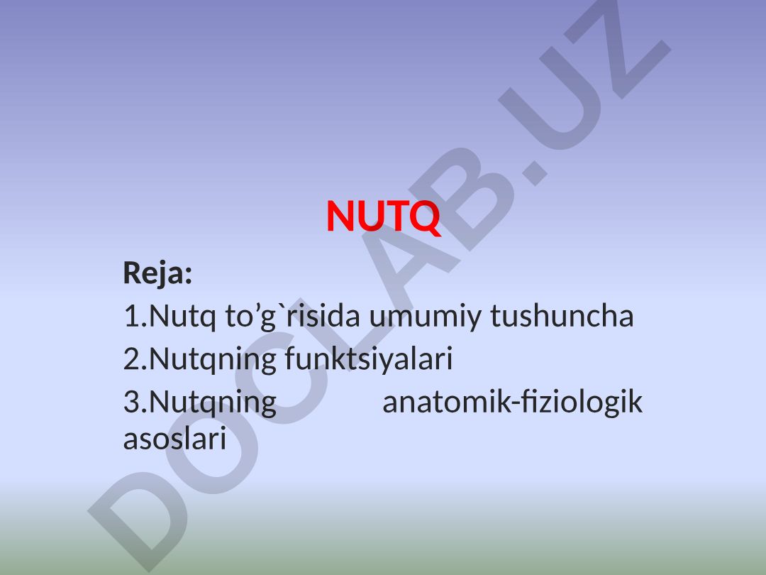 Nutq tushunchasi, funktsiyalari va anatomik-fiziologik asoslari