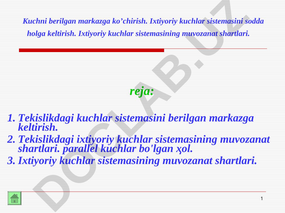 Tekislikdagi kuchlar sistemasini berilgan markazga keltirish va muvozanat shartlari