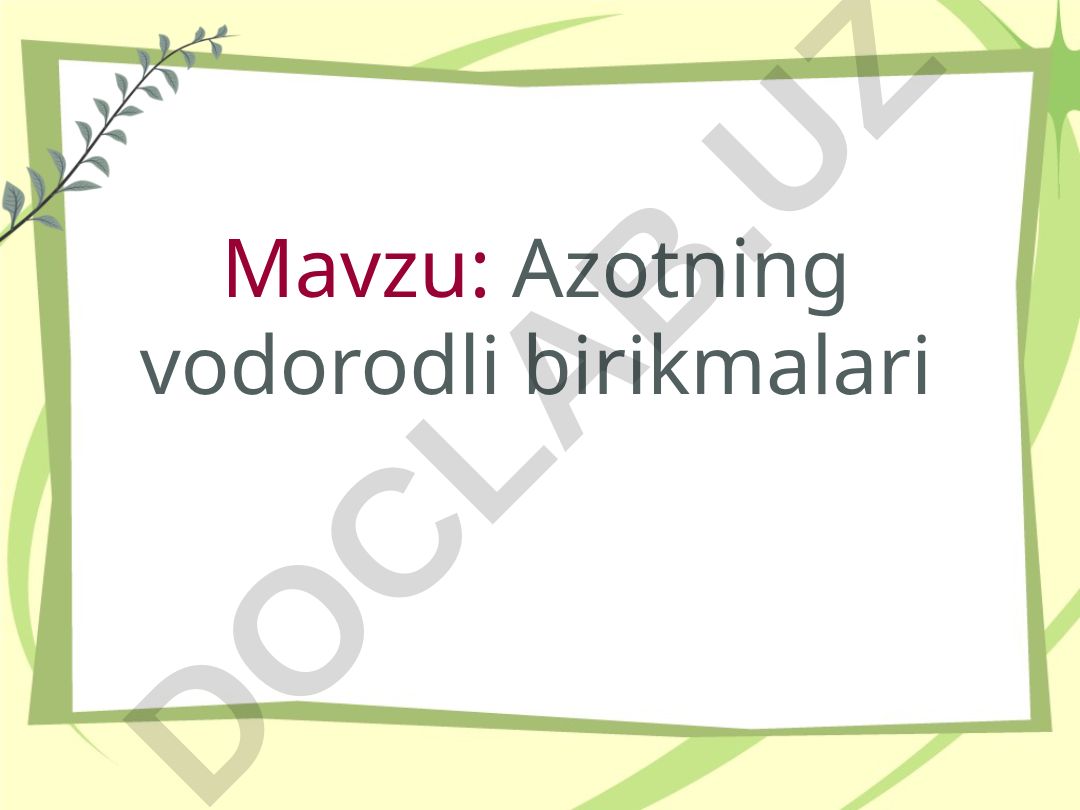 Аzotning vodorodli birikmalari