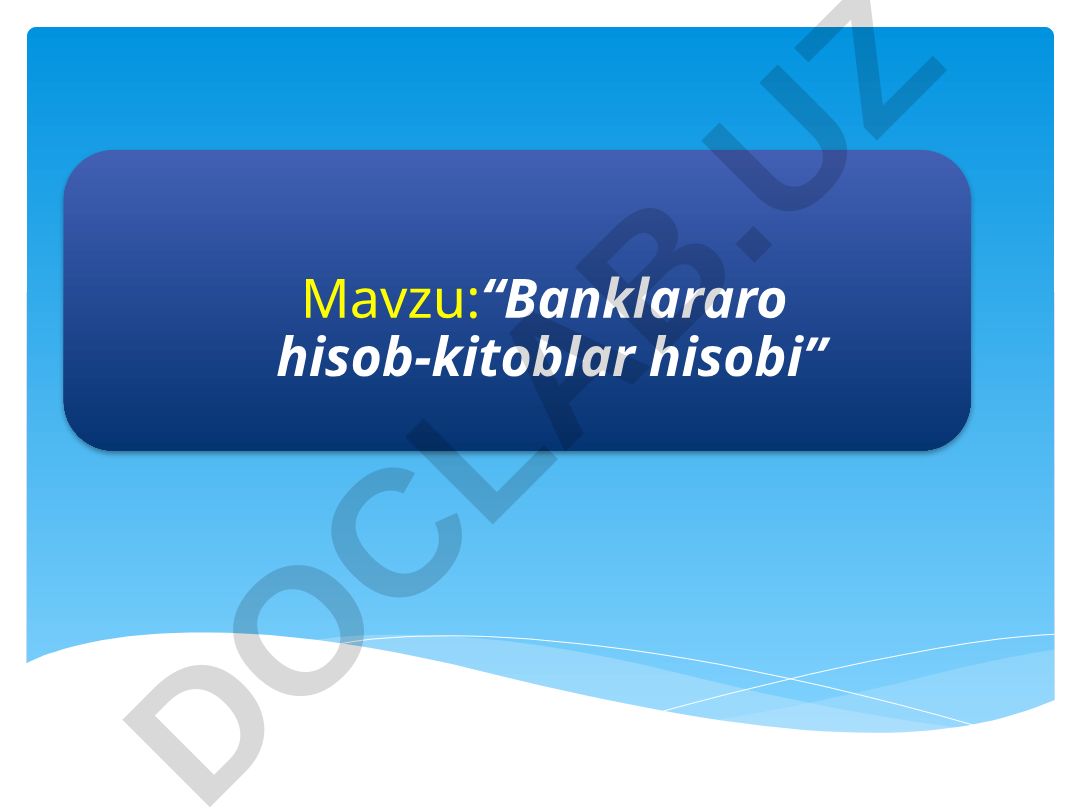 Banklararo hisob-kitoblar hisobi
