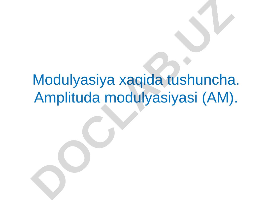 Amplituda modulyasiyasi va signal uzatish
