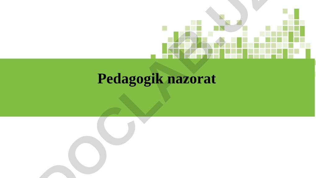Pedagogik nazoratning funksiyalari va baholash usullari