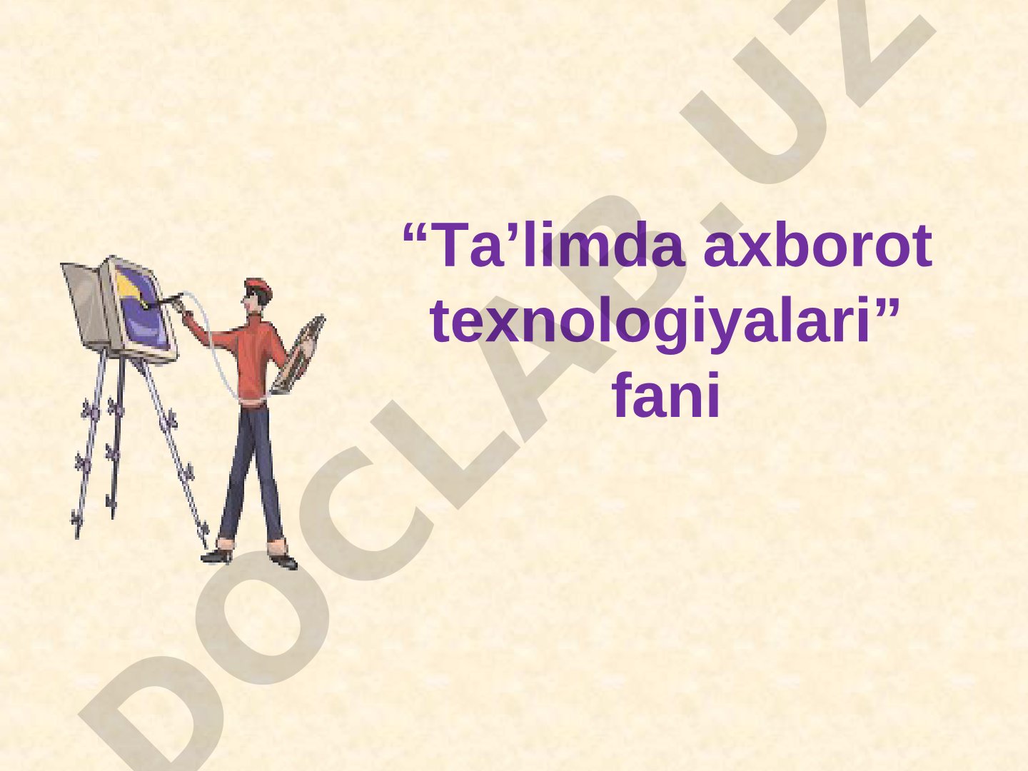 Ta'limda axborot texnologiyalari taqdimoti