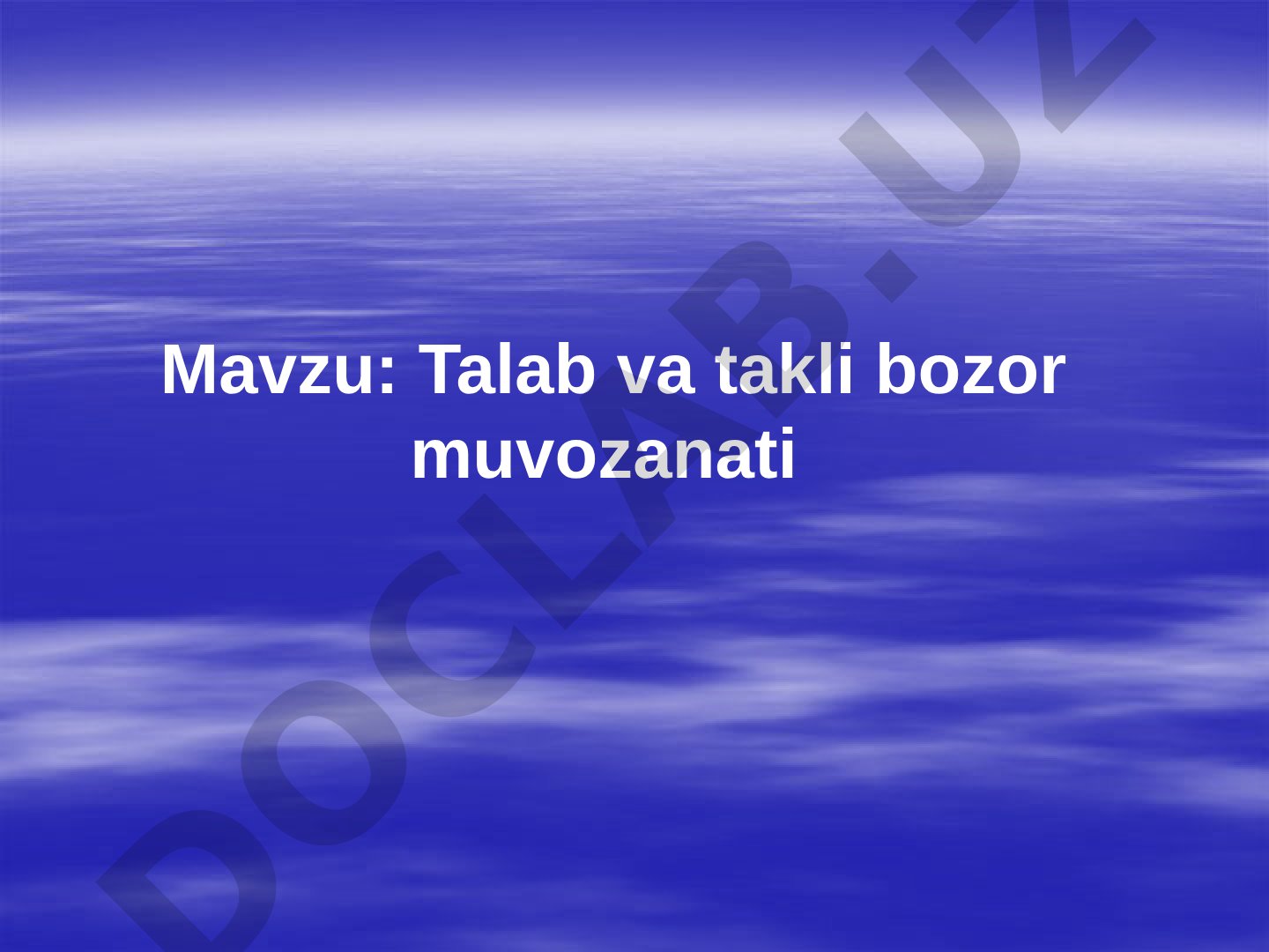 Talab va taklif bozor muvozanati taqdimoti